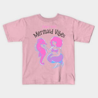 mermaid vibes Kids T-Shirt